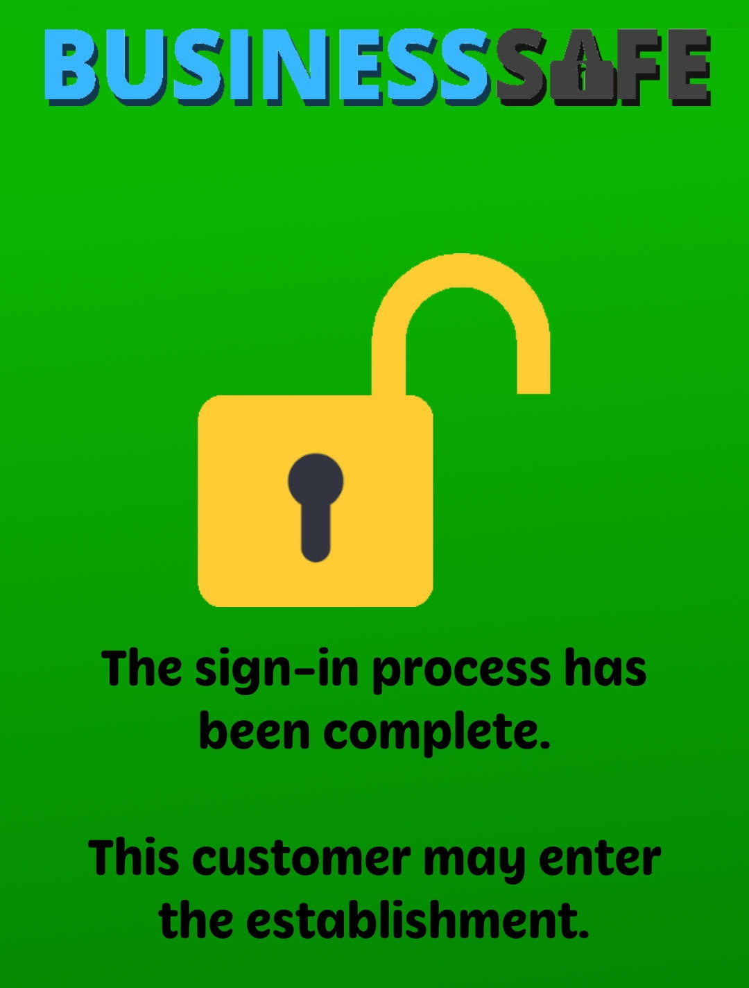 Customer is Authorized to Enter.